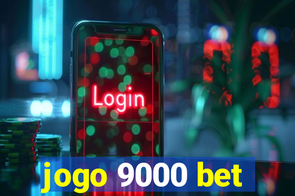 jogo 9000 bet